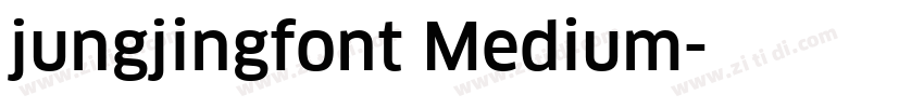 jungjingfont Medium字体转换